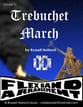 Trebuchet March - FLEX ARRANGEMENT Concert Band sheet music cover
